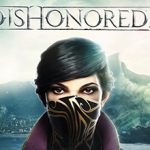 Dishonored 2 — стоит ли играть?